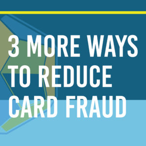Text Description: A blue square with a neon green line on the upper third. The white text says "3 More Ways to Reduce Fuel Fraud"