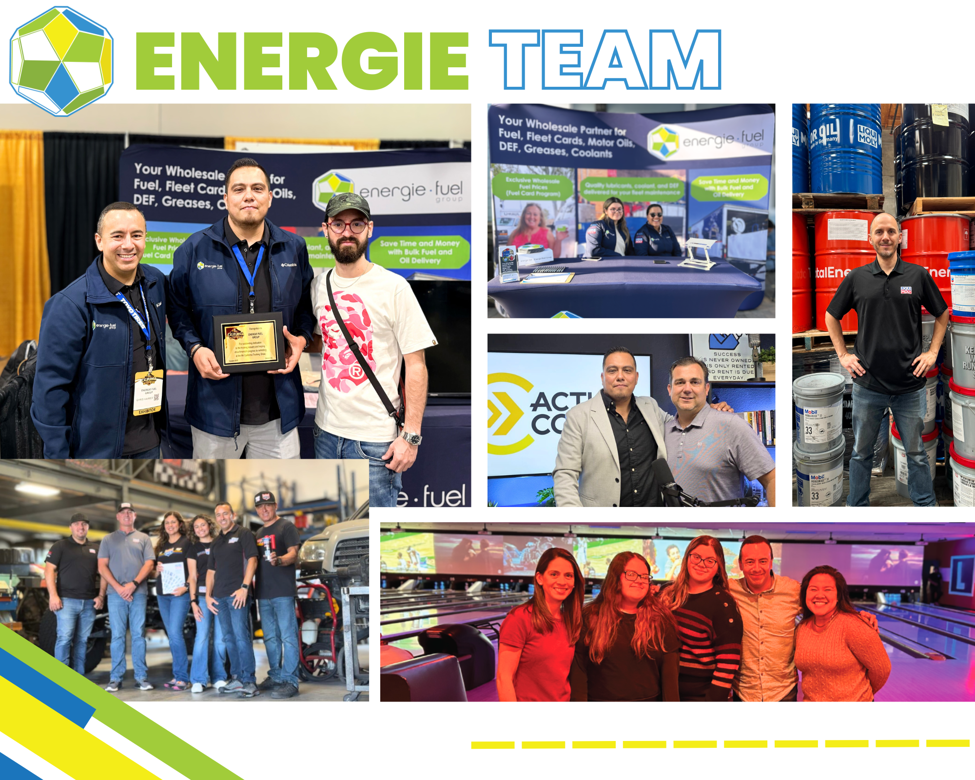 Team photo collage for Energie Fuel Group featuring employees and company representatives at industry events, customer locations, and team gatherings. The layout includes photos of staff at a trade show booth, employees receiving recognition awards, team members posing in a lubricant warehouse, a business podcast or interview setting, a customer facility visit, and a group social event at a bowling alley. The Energie Fuel logo appears in the upper-left corner, with the title “ENERGIE TEAM” displayed prominently across the top in green and blue. Blue, green, and yellow brand accents frame the collage, highlighting company culture, customer engagement, industry partnerships, and employee teamwork.