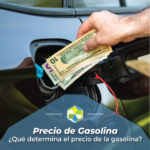 Factores que determinan el precio de la gasolina, incluyendo petróleo, refinación, impuestos y demanda